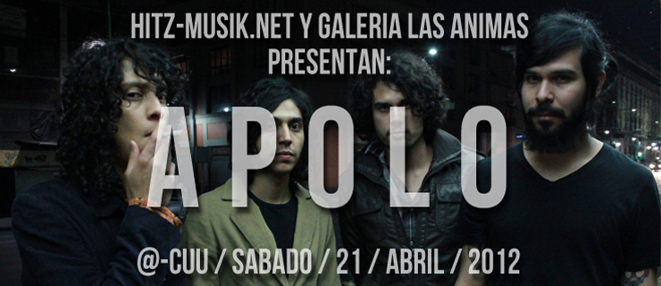 Hitz-Musik.net & Galería Las Ánimas presentan: Apolo en Chihuahua