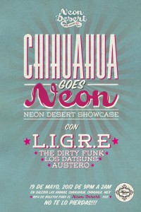 Chihuahua Goes Neon este Sábado 19 de Mayo @ Galería Las Ánimas