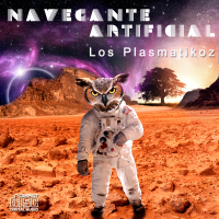 Portada del nuevo EP de Los Plasmatikoz: "Navegante Artificial"
