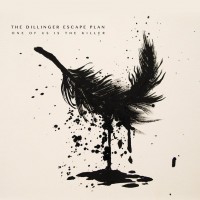 The Dillinger Escape Plan - "One Of Us Is The Killer" (2013)