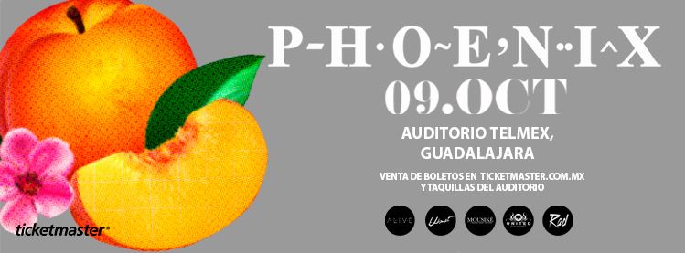 Phoenix este miércoles 9 de octubre @ Auditorio Telmex (Guadalajara, Jal.)