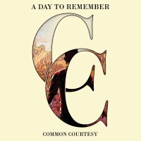 A Day To Remember - "Common Courtesy" (2013)