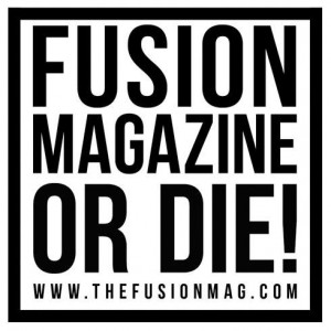 Fusion Magazine / www.thefusionmag.com